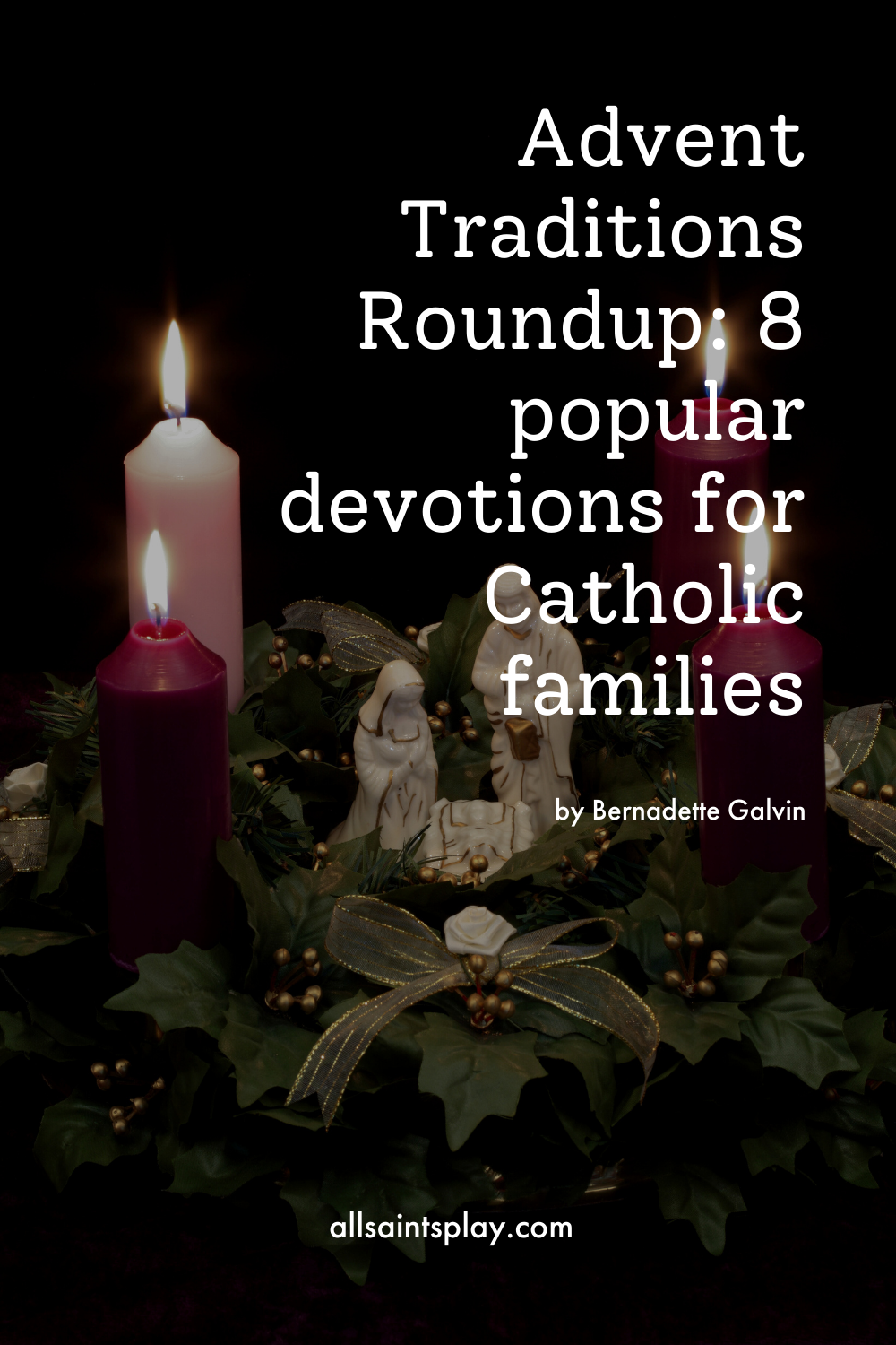 Advent Traditions Roundup: 8 Popular Catholic Devotions for Families (+ Free O Antiphons Printable!)